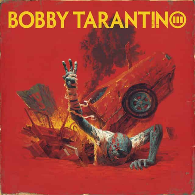 Album Art for Bobby Tarantino III