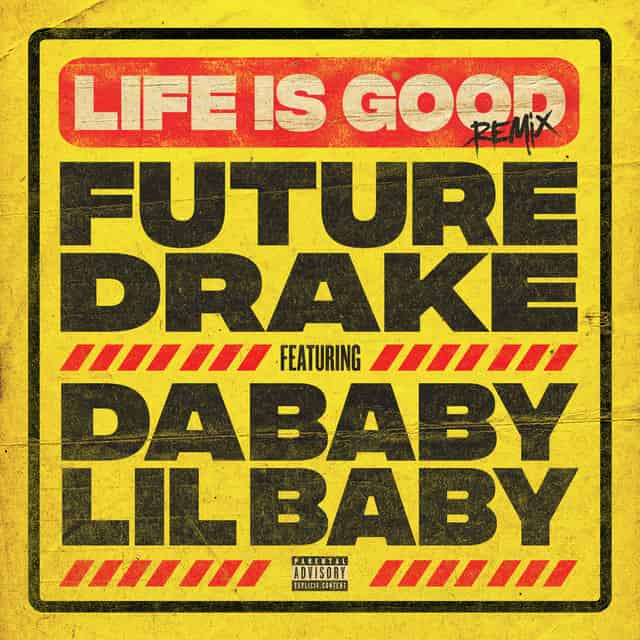 Album Art for Life Is Good (feat. Drake, DaBaby & Lil Baby) [Remix]
