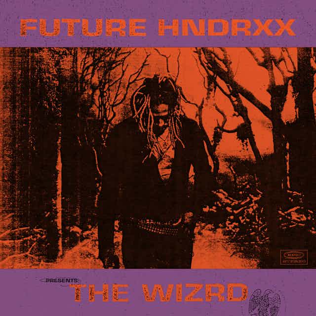 Album Art for Future Hndrxx Presents: The WIZRD